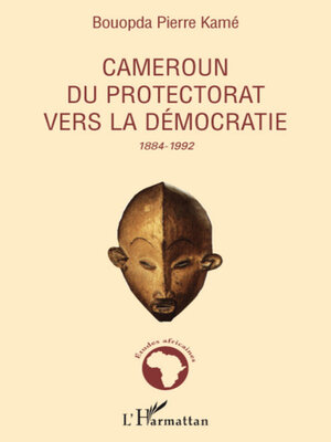 cover image of Cameroun du protectorat vers la démocratie